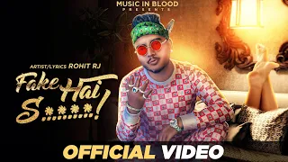 Fake hai S**li (Official Music Video) I Rohit Rj I Music in blood