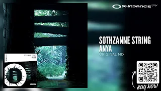 SDR536 Sothzanne String - Anya (Original Mix) [Sundance Recordings]  《4K Official Video》