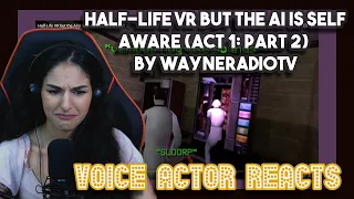 Its Back! Half-Life VR but the AI is Self-Aware (ACT 1: PART 2) by wayneradiotv | First Time Reacts
