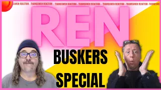 REN & Big Push's 🎸Buskers Special🎸: Unbelievable - Reaction You Can't Miss!