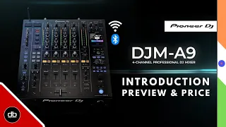 Pioneer DJ DJM A9 | Introduction, Preview & Price | The Best DJ Mixer with Wifi & Bluetooth Built In