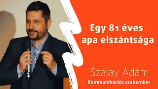 Egy 81 éves apa elszántsága​