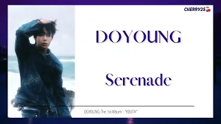 【韓繁中字】 DOYOUNG (도영/道英) - 내가 됐으면 해 (Serenade/希望會是我)