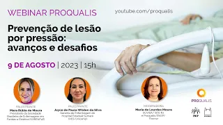 Webinar Proqualis | Prevenção de lesão por pressão - avanços e desafios