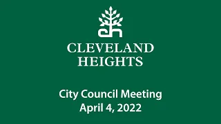 Cleveland Heights City Council Meeting April 4, 2022