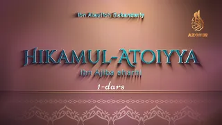 «Hikamul Atoiyya» bu qanday kitob? | Hikamul Atoiyya 1-dars