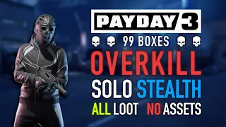 PAYDAY 3 - 99 Boxes (OVERKILL, SOLO STEALTH, ALL LOOT, NO ASSETS)