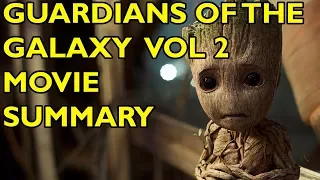 Movie Spoiler Alerts - Guardians of the Galaxy Vol 2 (2017) Video Summary