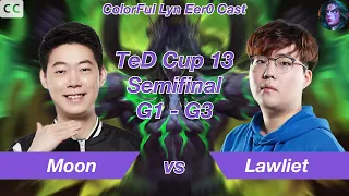 [Eng Sub] Warcraft 3｜ColorFul Lyn Eer0 Cast｜Moon[NE] vs Lawliet[NE]｜TeD Cup 13 Semifinal G1-G3