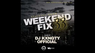 Dj KxngTy Official WeekendFix 33 2022 (Download link in description)