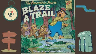 The Berenstain Bears Blaze a Trail by Stan and Jan Berenstain READ ALOUD