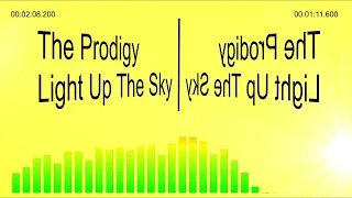 The Prodigy - Light Up The Sky. Reverse version