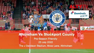 Altrincham Vs Stockport County | Pre-Season Friendly | 23/07/2022