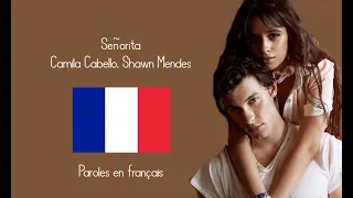 Shawn Mendes, Camila Cabello - Señorita [ Paroles en français / Lyrics in french ]