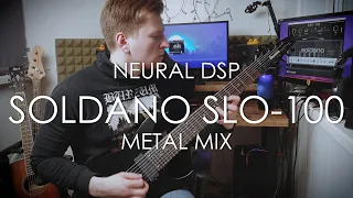 Neural DSP Soldano SLO-100 Metal Mix | MAZHUGASOUND
