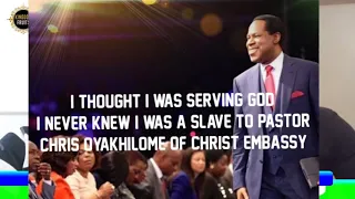 CHRIS OYAKHILOME OF CHRIST EMBASSY CHURCH ( I THOUGHT I WAS SERVING GOD )