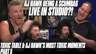 Pat McAfee Show's Toxic Table & AJ Hawk's Most TOXIC Moments Part 5