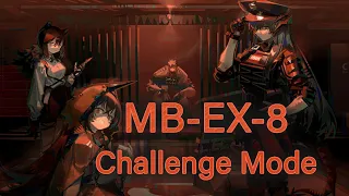 [Arknights] Last minute MB-EX-8 Challenge Mode