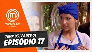 EPISÓDIO 17 - 1/5: Pizzas e Helena Rizzo | TEMP 03 [HD] | MASTERCHEF BRASIL
