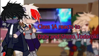 Class 1A reacts to Shoto and Dabi! | MHA | Part 2 of “ Class 1A reacts to Shoto Todoroki! “