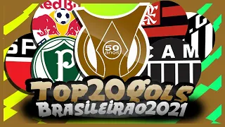 Top 20: Gols Mais Bonitos - Brasileirão 2021 - 1º Turno
