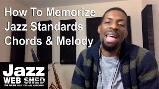 How To Learn Jazz Standards / Chords & Melody