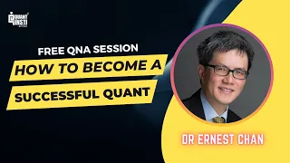 How to Become a Successful Quant Trader | Dr Ernest Chan | Algo Trading Week Day 1