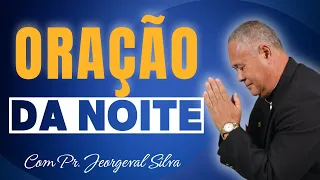 ORAÇÃO PODEROSA DA NOITE - 28/04 - Faça seu Pedido de Oração