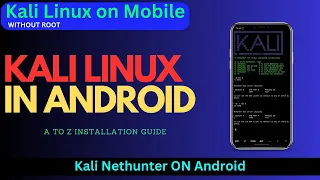 How To Install Kali Linux On Mobile Phone  No Root Kali Nethunter How To Install On Phone And Setup
