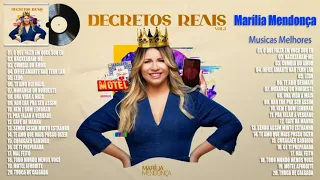 Marília Mendonça  (Álbum Decretos Reais 3, 2, 1) Full As Músicas Melhores e Músicas Novas 2023