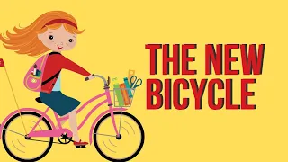 The New Bicycle Story- Pre-K to Grade 1 Reading Comprehension.