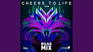 Cheers to Life (Precision Road Mix)