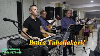 Izvorno sijelo Muzika-Uživo BRAĆA TUHOLJAKOVIĆ Svadbeni Salon "HD-"Živinice Asim Snimatelj