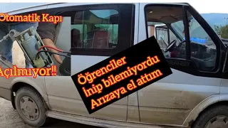 Ford Transit öğrenci Servisi Otomatik Kapı Açılmıyor / Bakın Arıza Ne çıktı