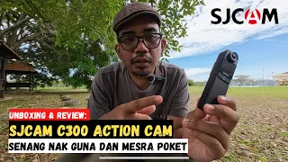 Unboxing & Review: SJCAM C300 | ACTION CAM SENANG GUNA dan MESRA POKET #mykhalishjourney