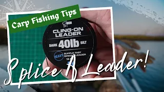 Carp Fishing Leader - How To Splice Your Own Lead Free Leader Using Nash And Fox Carp Gear!