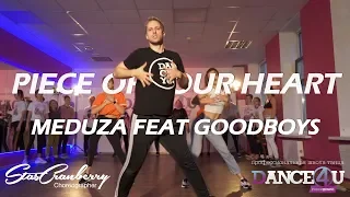 Meduza ft GOODBOYS - Piece Of Your Heart  | Stas Cranberry Choreography