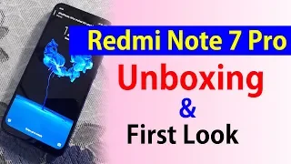 Redmi Note 7 Pro Unboxing & First Look | Camera Quality