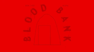 Bon Iver - Blood Bank - Live Audio (Ericsson Globe, Stockholm SE, Oct 31 2018)