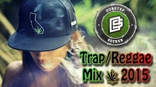 ★ TRAP - REGGAE MIX 2015 || When Trap Meets Reggae ★