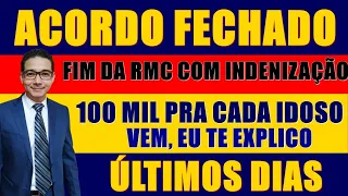 ACORDÃO! FIM DO RMC + INDENIZAÇÃO! SÓ ATÉ DIA 16/05/2022!