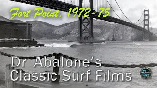 Old Surf Movies: Fort Point, 1972-1975