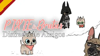 Disfraces de Amigos | Pixie y Brutus Comic Dub Español