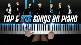 TOP 5 BTS SONGS ON PIANO