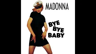 Madonna - Bye Bye Baby (Madonna's Night On The Club)