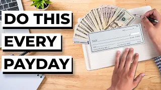 Do This EVERY Time You Get Paid - My Payday Routine