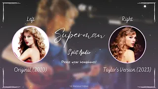 Taylor Swift - Superman (Original vs. Taylor's Version Split Audio / Comparison)