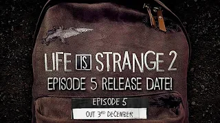 Life Is Strange 2: EPISODE 5 RELEASE DATE - LIS 2 Release Date