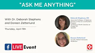 CLL Society Facebook Live "Ask Me Anything" - Featuring Dr. Deborah Stephens and Doreen Zetterlund