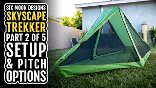 Six Moon Designs Skyscape Trekker 2019 Part 2 of 5 | Setup & Pitch Options | Tuba Solo the Hiker